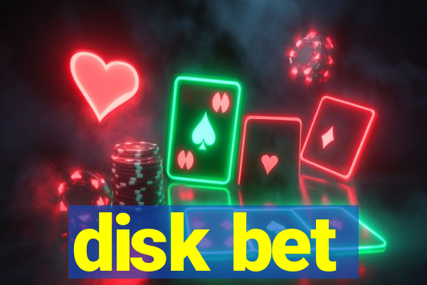 disk bet